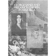 George Sand and Frederick Chopin in Majorca