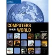 Computers in Our World, 2nd Edition