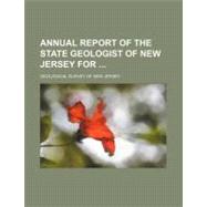 Annual Report of the State Geologist of New Jersey for the Year