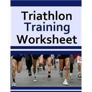 Triathlon Training Worksheet