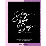 The Slay Your Day Planner