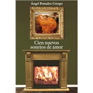 Cien nuevos sonetos de amor