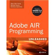 Adobe AIR Programming Unleashed,9780132715157