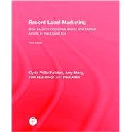 Record Label Marketing: How Music Companies Brand and Market Artists in the Digital Era