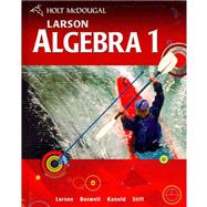 Holt Mcdougal Larson Algebra 1: Student Edition (c)2011