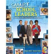 Smart School Leaders : Leading with Emotional Intelligence