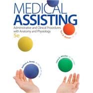 Medical Assisting: Administrative and Clinical Procedures with A&P and Pocket Guide, Student Workbook, and Connect Access Card