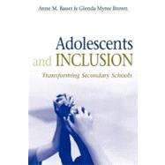 Adolescents and Inclusion : Transforming Secondary Schools