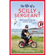The Life of a Scilly Sergeant