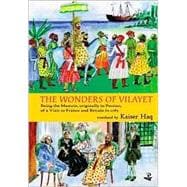 The Wonders of Vilayet Being the Memoir, Originally in Persian, of a Visit to France and Britain in 1765