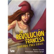 La revolucion francesa contada para niños