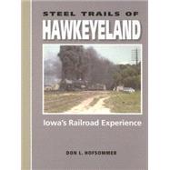 Steel Trails Of Hawkeyeland