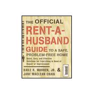 The Official Rent-A-Husband Guide to a Safe, Problem-Free Home