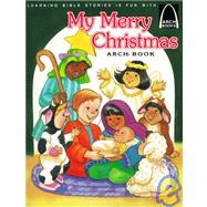 My Merry Christmas Arch Book