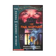 The Final Nightmare: Book III : The House on Cherry Street