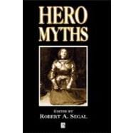 Hero Myths A Reader