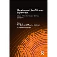 Marxism and the Chinese Experience: Issues in Contemporary Chinese Socialism: Issues in Contemporary Chinese Socialism