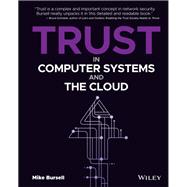 Trust in Computer Systems and the Cloud
