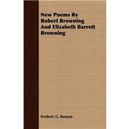 New Poems by Robert Browning and Elizabeth Barrett Browning