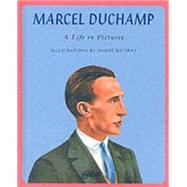Marcel Duchamp: A Life in Pictures