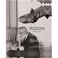 Rodin and the Dance of Shiva