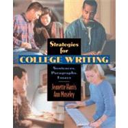Strategies for College Writing : Sentences, Paragraphs, Essays