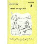 Building with Diligence, Grade 4 English, Pupil Textbook