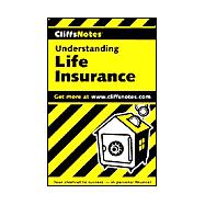 Understanding Life Insurance, Cliffs Notes