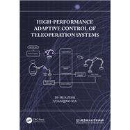 High-Performance Adaptive Control of Teleoperation Systems