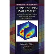Computational Mathematics: Models, Methods, and Analysis with MATLAB« and MPI, Second Edition