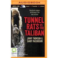 Tunnel Rats vs the Taliban