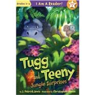 Tugg and Teeny: Book 2, Jungle Surprises