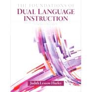 The Foundations of Dual Language Instruction