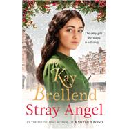 Stray Angel: an absolutely heart-rending Christmas saga