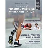 Essentials of Physical Medicine and Rehabilitation