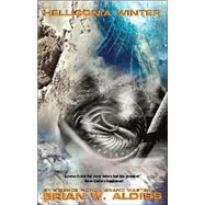 Helliconia Winter; Book 3 of the Helliconia Trilogy