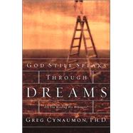 God Still Speaks Through Dreams : Are You Missing His Messages?,9780785265160