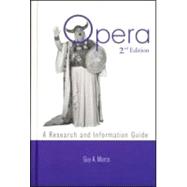 Opera: A Research and Information Guide