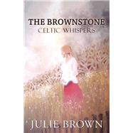 The Brownstone Celtic Whispers