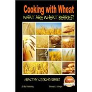 Cooking With Wheat