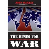 Ruses for War American Interventionism Since World War II