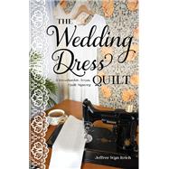 The Wedding Dress Quilt