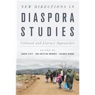 New Directions in Diaspora Studies Cultural and Literary Approaches