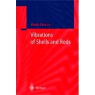 Vibrations of Shells and Rods