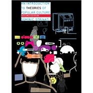 An Introduction to Theories of Popular Culture