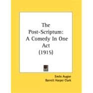 Post-Scriptum : A Comedy in One Act (1915)