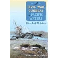 A Civil War Gunboat in Pacific Waters