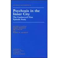 Psychosis In The Inner City: The Camberwell First Episode Study