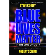 Blue Lives Matter - In the Line of Duty