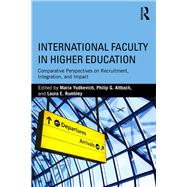 International Faculty in Higher Education: Comparative Perspectives on Recruitment, Integration, and Impact